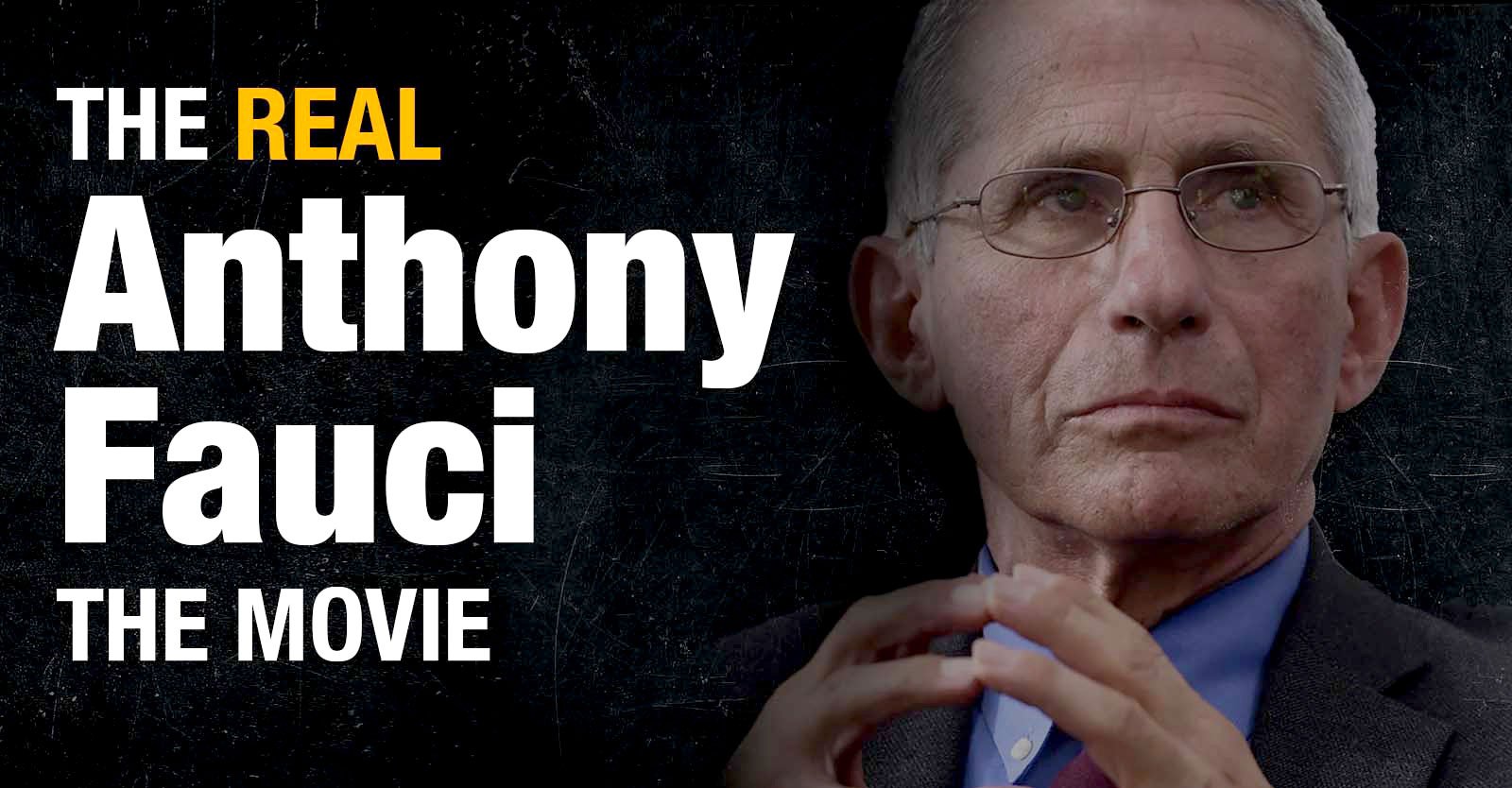 The Real Anthony Fauci The Movie