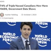 Canadian Gov’t Admit 74% of Triple Vaccinated Now Have VAIDS