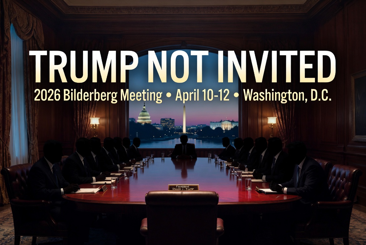 Trump Not Invited to 2026 Bilderberg Meeting in Washington, D.C.: A Sign of Independence or Business as Usual?